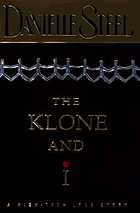 The klone and I : a high-tech love story