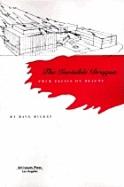 The invisible dragon / four essays on beauty