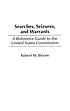 Searches, seizures, and warrants : a reference... von Robert M Bloom