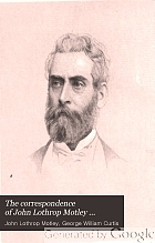 The correspondence of John Lothrop Motley