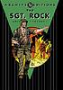 The Sgt. Rock archives. by  Robert Kanigher 