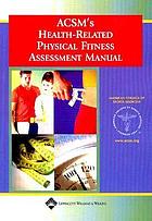 ACSM's health-related physical fitness assessment manual