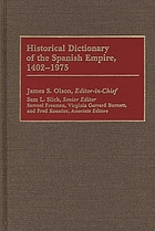 Historical dictionary of the Spanish Empire, 1402-1975