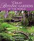 Great botanic gardens of the world por  Sara Oldfield 