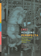 Re-reading Perspecta : the first fifty years of the Yale Architectural Journal