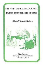 The western Bahr al-Ghazal under British rule, 1898-1956