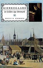 Kierkegaard in golden-age Denmark