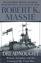 Dreadnought : Britain, Germany, and the coming of the Great War
