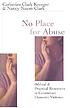 No place for abuse : biblical & practical resources... door Catherine Clark Kroeger