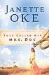 They called her Mrs. Doc by Janette Oke