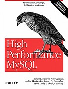 High Performance MySQL : Optimization, Backups, Replication, and More