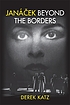 Janáček beyond the borders by Derek Katz