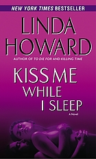 Kiss me while I sleep.