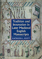 Tradition and innovation in later medieval English manuscripts