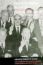 The Civil Rights Act of 1964 : the passage of the law that ended racial segregation