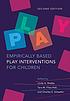 Empirically based play interventions for children Autor: Linda A Reddy