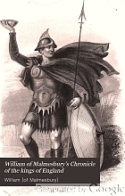 William of Malmesbury's Chronicle of the kings of England : from the earliest period to the reign of King Stephen