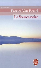 La source noire : Révélations aux portes de la mort