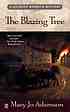 The blazing tree : a Michael Merrick mystery