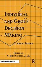Individual and group decision making : current issues