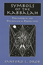 Symbols of the kabbalah : philosophical and psychological perspectives