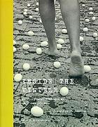 Inside the visible : an elliptical traverse of 20th century art in, of, and from the feminine