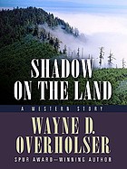 Shadow on the land : a western story