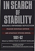 In search of stability : Europe's unfinished revolution