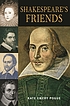 Shakespeare's friends de Kate Emery Pogue