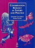Conservation biology in theory and practice by Graeme Caughley