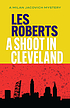 A shoot in Cleveland : a Milan Jacovich mystery por Les Roberts
