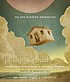 My one hundred adventures von Polly Horvath