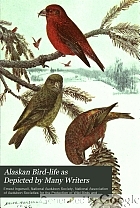 Alaskan bird-life as depicted by many writers