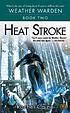 Heat stroke por Rachel Caine