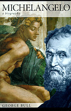 Michelangelo : a biography