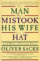 The man who mistook his wife for a hat and other clinical tales