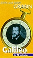Galileo in 90 minutes : 1564-1642 by  John R Gribbin 