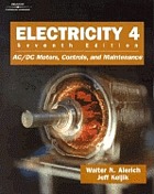 Electricity 4 : AC/DC motors, controls, and maintenance
