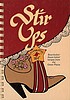 Stir ups : a round-up of recipes from the Junior... von Junior Welfare League of Enid, Oklahoma.
