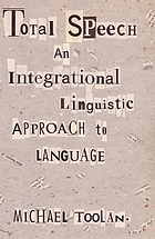 Total speech : an integrational linguistic approach to language