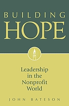Building hope : leadership in the nonprofit world