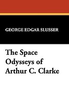 The space odysseys of Arthur C. Clarke