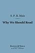 Why we should read by S  P  B Mais