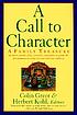 A call to character : a family treasury of stories... by Colin Greer