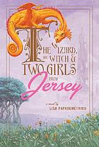 The wizard, the witch, and two girls from Jersey