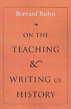 On the teaching and writing of history : responses to a series of questions