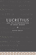 Lucretius and the transformation of Greek wisdom