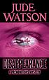 Disappearance : a premonitions mystery