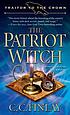 The patriot witch by  Charles Coleman Finlay 