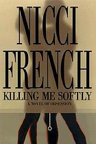 Killing me softly
